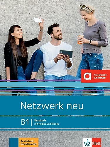 NETZWERK B1. ARBEITSBUCH NEU. PER LE SCUOLE SUPERIORI