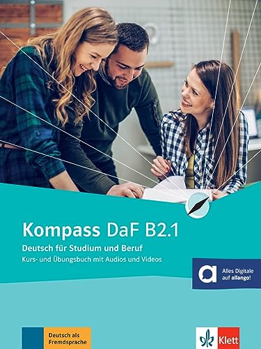 Kompass DaF B2.1 - Hybride Ausgabe allango: Deutsch f?r Studium und Beruf. Kurs-