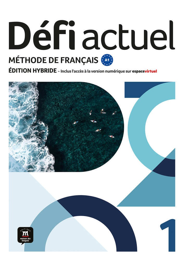 DEFI 1 A1 ACTUEL LIVRE DE ELEVE Edition hybride