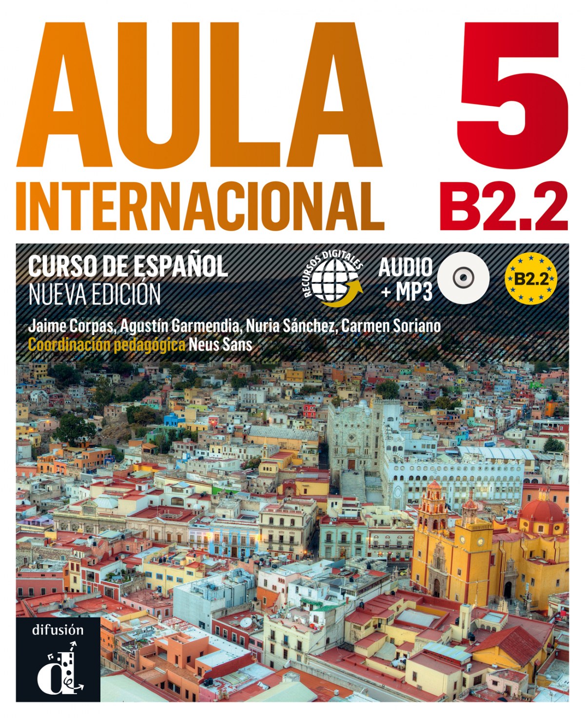 AULA 5 v.e. INTERNACIONAL. LIBRO DEL ALUMNO. PER LE SCUOLE SUPERIORI. 
