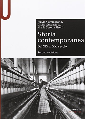 STORIA CONTEMPORANEA. DAL XIX AL XXI SECOLO
