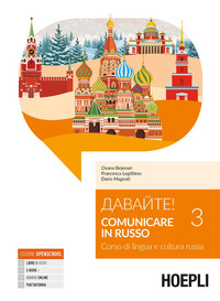 DAVAJTE! 3 COMUNICARE IN RUSSO. CORSO DI LINGUA E CULTURA RUSSA. CON CONTENUTO 