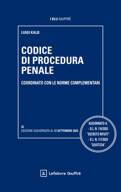 CODICE DI PROCEDURA PENALE COORDINATO CON LE NORME COMPLEMENTARI
