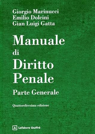 MANUALE DI DIRITTO PENALE. PARTE GENERALE