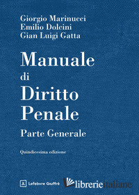 MANUALE DI DIRITTO PENALE. PARTE GENERALE