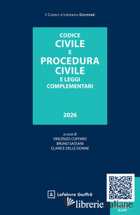 CODICE CIVILE E PROCEDURA CIVILE E LEGGI COMPLEMENTARI