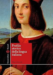 PROFILO STORICO DELLA LINGUA ITALIANA