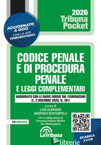 CODICE PENALE E DI PROCEDURA PENALE E LEGGI COMPLEMENTARI. EDIZIONE AGGIORNATA C