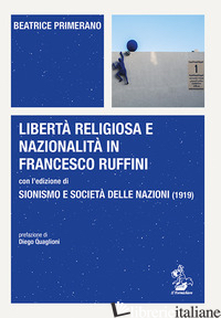 LIBERTA' RELIGIOSA E NAZIONALITA' IN FRANCESCO RUFFINI CON L'EDIZIONE DI SIONISM