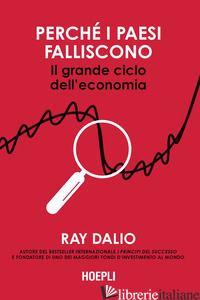 PERCHE' I PAESI FALLISCONO. IL GRANDE CICLO DELL'ECONOMIA