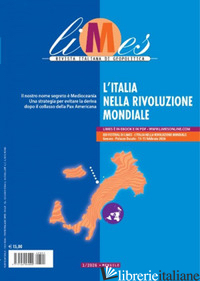 LIMES. RIVISTA ITALIANA DI GEOPOLITICA (2026). VOL. 1: L' ITALIA NELLA RIVOLUZIO