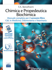 CHIMICA E PROPEDEUTICA BIOCHIMICA. MANUALE COMPLETO PER IL SEMESTRE FILTRO CDL I