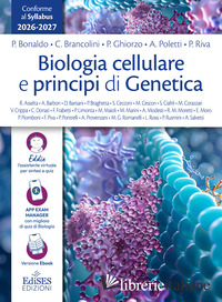 BIOLOGIA CELLULARE E PRINCIPI DI GENETICA. MANUALE CONFORME AL SYLLABUS PER IL S