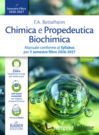 CHIMICA E PROPEDEUTICA BIOCHIMICA. MANUALE CONFORME AL SYLLABUS PER IL SEMESTRE 