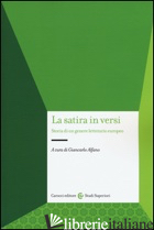 SATIRA IN VERSI. STORIA DI UN GENERE LETTERARIO EUROPEO (LA)