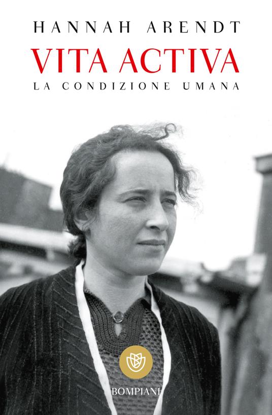 VITA ACTIVA. LA CONDIZIONE UMANA