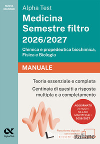 ALPHA TEST MEDICINA SEMESTRE FILTRO 2026-2027. CHIMICA E PROPEDEUTICA BIOCHIMICA