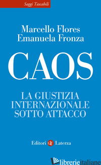 CAOS. LA GIUSTIZIA INTERNAZIONALE SOTTO ATTACCO