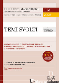 TEMI SVOLTI PER IL CONCORSO IN MAGISTRATURA E I CONCORSI SUPERIORI 2026. CON AGG
