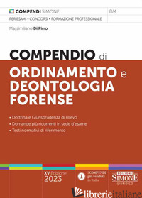 COMPENDIO DI ORDINAMENTO E DEONTOLOGIA FORENSE