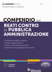 COMPENDIO DEI REATI CONTRO LA PUBBLICA AMMINISTRAZIONE