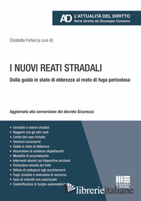 NUOVI REATI STRADALI. DALLA GUIDA IN STATO DI EBBREZZA AL REATO DI FUGA PERICOLO