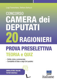 CONCORSO CAMERA DEI DEPUTATI 20 RAGIONIERI. PROVA PRESELETTIVA TEORIA E QUIZ