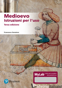 MEDIOEVO. ISTRUZIONI PER L'USO. EDIZ. MYLAB