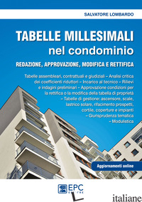 TABELLE MILLESIMALI NEL CONDOMINIO. REDAZIONE, APPROVAZIONE, MODIFICA E RETTIFIC