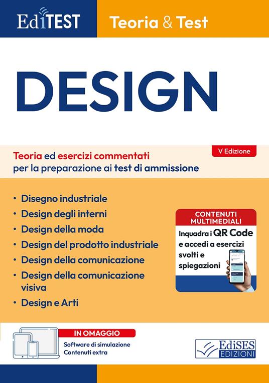 EDITEST. DESIGN. TEORIA ED ESERCIZI COMMENTATI PER LA PREPARAZIONE AI TEST DI AM