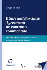 SALE AND PURCHASE AGREEMENT?: UN CONTRATTO COMMENTATO. EDIZ. AMPLIATA (IL)