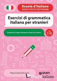 ESERCIZI DI GRAMMATICA ITALIANA PER STRANIERI