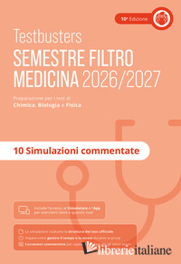 TESTBUSTERS. SIMULAZIONI COMMENTATE. SEMESTRE FILTRO 2026/2027