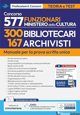 CONCORSO 577 FUNZIONARI MINISTERO DELLA CULTURA 300 BIBLIOTECARI 167 ARCHIVISTI.