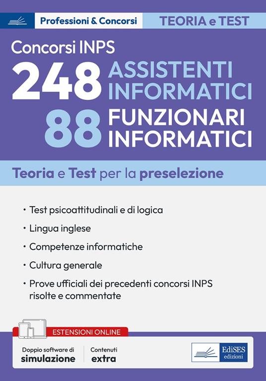 CONCORSI INPS 248 ASSISTENTI INFORMATICI E 88 FUNZIONARI INFORMATICI. TEORIA E T
