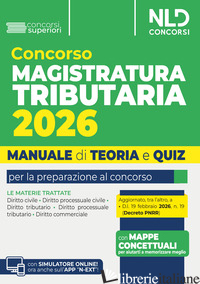 CONCORSO MAGISTRATURA TRIBUTARIA 2026. MANUALE DI TEORIA E QUIZ PER LA PREPARAZI