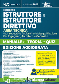 ISTRUTTORE E ISTRUTTORE DIRETTIVO AREA TECNICA. MANUALE DI TEORIA E QUIZ 2026 PE