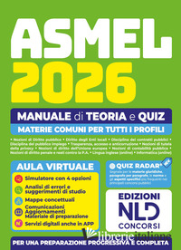 CONCORSO ASMEL 2026. MANUALE DI TEORIA E QUIZ CON MATERIE COMUNI PER TUTTI I PRO