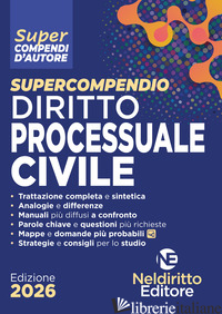 SUPERCOMPENDIO DI DIRITTO PROCESSUALE CIVILE 2026