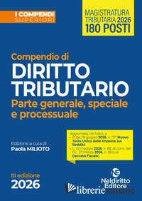 COMPENDIO SUPERIORE DI DIRITTO TRIBUTARIO PARTE GENERALE, SPECIALE E PROCESSUALE
