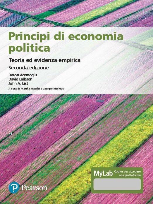 PRINCIPI DI ECONOMIA POLITICA. TEORIA ED EVIDENZA EMPIRICA. EDIZ. MYLAB. CON CON